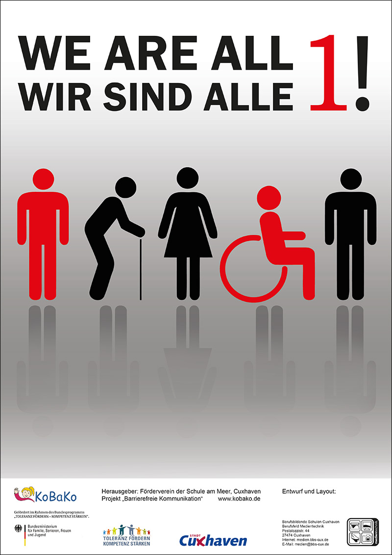 Auf den Plakat steht: We are all one! Wir sind alle eins! - zu sehen sind die Piktogramme Mann, Mann mir Gehhilfe, Frau, Mensch im Rollstuhl